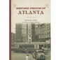 Historic Photos of Atlanta - Hardcover