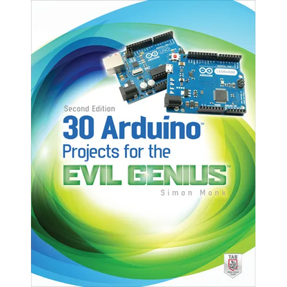 30 Arduino Projects for the Evil Genius, Second Edition - Paperback