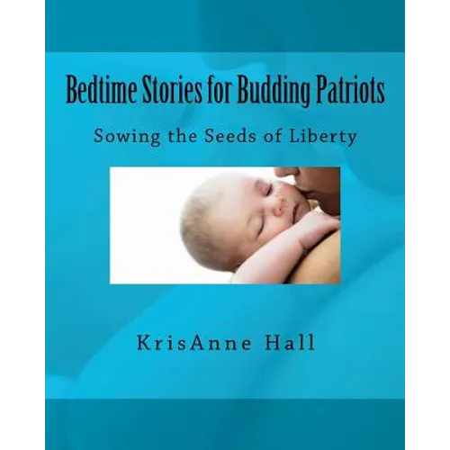 Bedtime Stories for Budding Patriots - Paperback