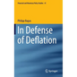 In Defense of Deflation - Hardcover