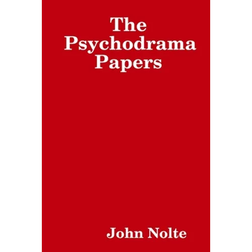 The Psychodrama Papers - Paperback