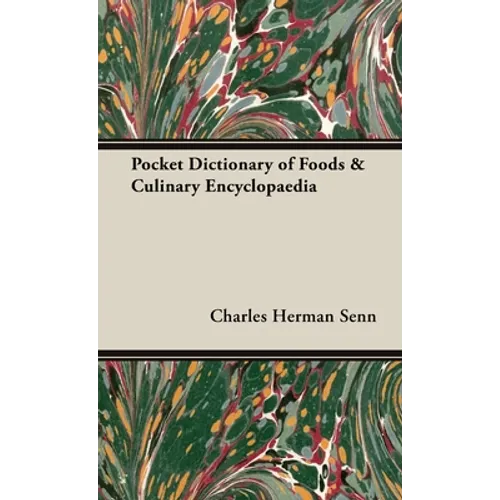 Pocket Dictionary of Foods & Culinary Encyclopaedia - Hardcover