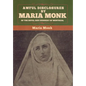 Awful Disclosures by Maria Monk of the Hotel Dieu Nunnery of Montreal - Hardcover