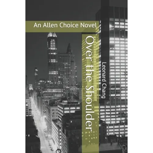 Over the Shoulder: An Allen Choice Novel - Paperback