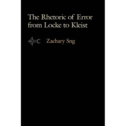 The Rhetoric of Error from Locke to Kleist - Hardcover