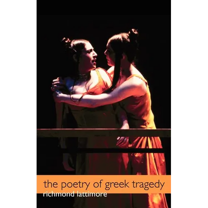 The Poetry of Greek Tragedy - Paperback