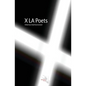 X LA Poets - Paperback