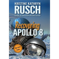 Recovering Apollo 8: A Science Fiction Novella - Hardcover