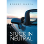 Stuck in Neutral - Hardcover