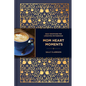 Mom Heart Moments: Daily Devotions for Lifegiving Motherhood - Hardcover