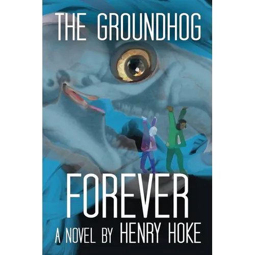 The Groundhog Forever - Paperback