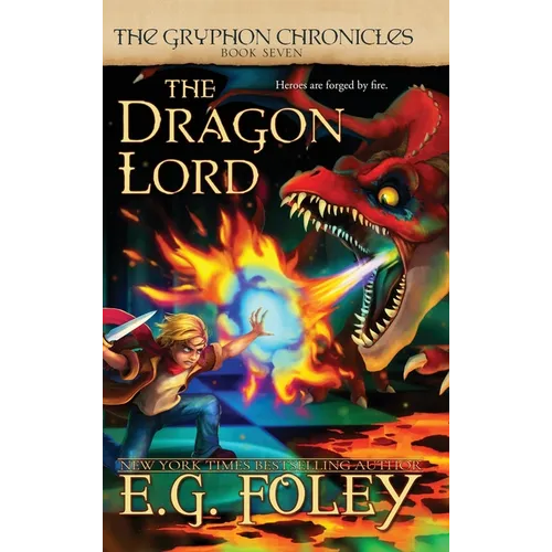 The Dragon Lord (The Gryphon Chronicles, Book 7) - Hardcover