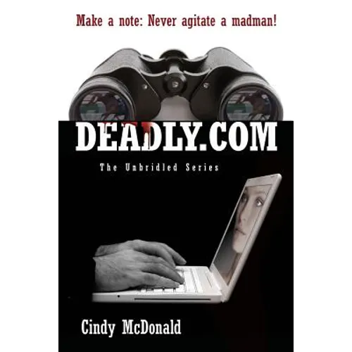 Deadly.com: The Unbridled Series - Paperback