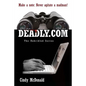 Deadly.com: The Unbridled Series - Paperback