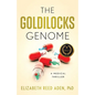 The Goldilocks Genome: A Medical Thriller - Paperback