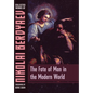 The Fate of Man in the Modern World - Hardcover
