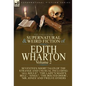 The Collected Supernatural and Weird Fiction of Edith Wharton: Volume 2-Seventeen Short Tales to Chill the Blood - Hardcover