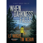 When Darkness Falls - Hardcover