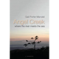 Angel Creek: Where the River Meets the Sea - Paperback