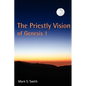 The Priestly Vision of Genesis I - Paperback
