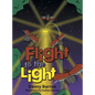 Flight to the Light - Hardcover