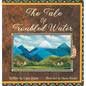 The Tale of Troubled Water - Hardcover