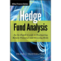 Hedge Fund Analysis: An In-Depth Guide to Evaluating Return Potential and Assessing Risks - Hardcover