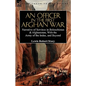 An Officer in the First Afghan War: Narrative of Services in Beloochistan & Afghanistan, with the Army of the Indus, and Beyond - Hardcover