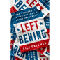 Left Behind: The Democrats' Failed Attempt to Solve Inequality - Hardcover