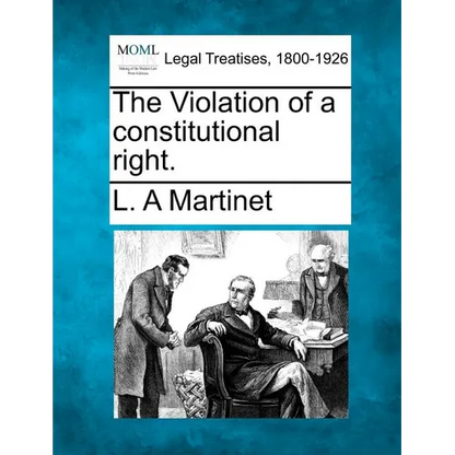 The Violation of a Constitutional Right. - Paperback