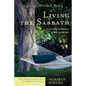 Living the Sabbath: Discovering the Rhythms of Rest and Delight - Paperback