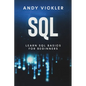 SQL: Learn SQL Basics For Beginners - Paperback