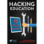 Hacking Education: 10 Quick Fixes for Every School - Paperback