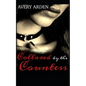 Collared by the Countess: An Erotic Lesbian BDSM Romance - Paperback