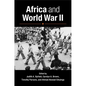 Africa and World War II - Paperback
