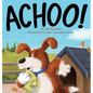 Achoo! - Hardcover