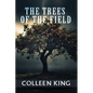 The Trees of the Field: Addie, 1950 - Paperback