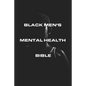 Black Men's Mental Health Bible - Paperback