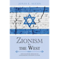 Zionism Vs. the West: How Talmudic Ideology Is Undermining Western Culture - Paperback
