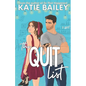 The Quit List: A Romantic Comedy - Paperback