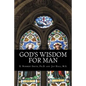 God's Wisdom for Man - Paperback