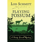 Playing Possum - Paperback