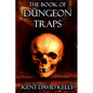 The Book of Dungeon Traps: Castle Oldskull Gaming Supplement BDT1 - Paperback