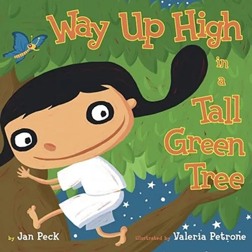 Way Up High in a Tall Green Tree - Hardcover