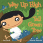Way Up High in a Tall Green Tree - Hardcover