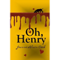 Oh, Henry - Paperback