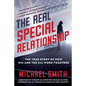 The Real Special Relationship: The True Story of How Mi6 and the CIA Work Together - Hardcover