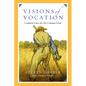 Visions of Vocation: Common Grace for the Common Good - Paperback