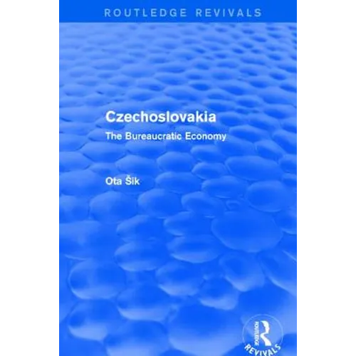 Czechoslovakia: The Bureaucratic Economy - Paperback