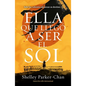Ella Que Llego a Ser El Sol - Paperback